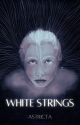 White Strings by Astricta