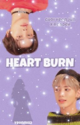 Heart Burn | Choi Yeonjun x reader cover