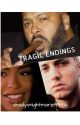 Tragic Endings (Eminem Fanfic) by do_ilook_likeicare