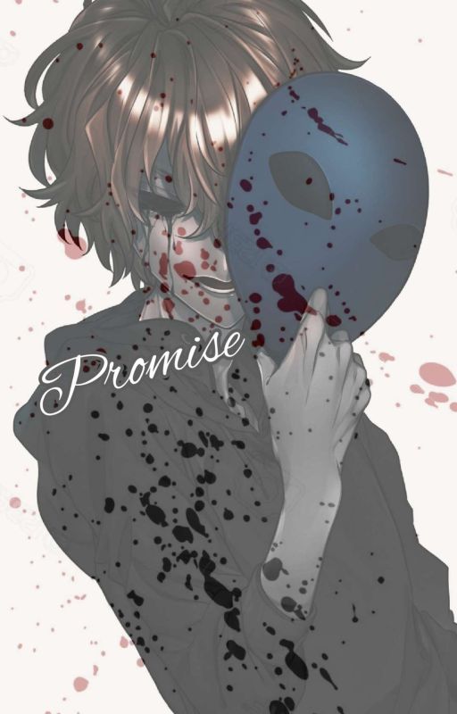 Promise (Eyeless Jack x Reader) by SubsequentExistence