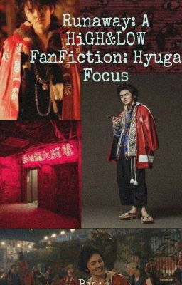 Runaway: A HiGH&LOW FanFiction: Hyuga Focus cover