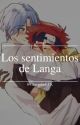 Los sentimientos de Langa // Renga  by Jungsungshua