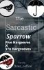 The Sarcastic Sparrow 