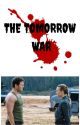 The Tomorrow War {Dan forester} by Stargirlwriter5794