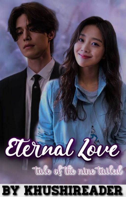 Eternal Love - Tale of the nine tailed by Khushireader