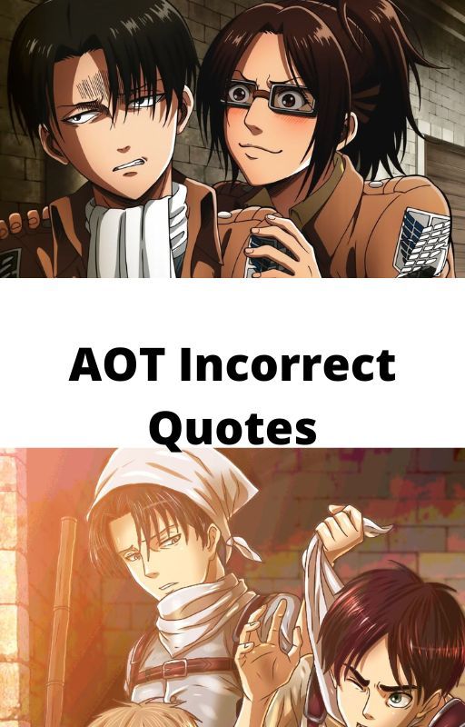 Incorrect Quotes- Attack On Titan by DragonLover366