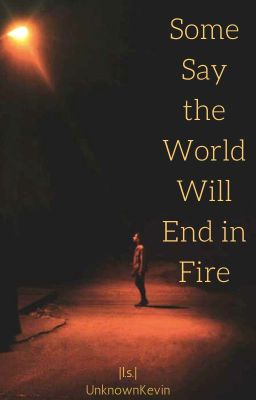 Some Say the World Will End in Fire |l.s.| cover