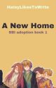 A New Home ~SBI Adoption AU~ by L0s3rsBookshelf