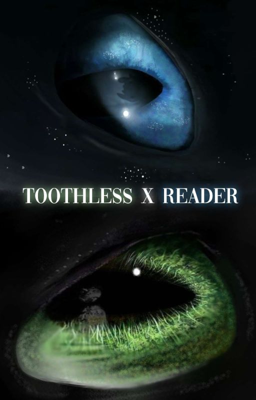 Toothless X Reader by dnzxatlantic