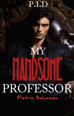 MY HANDSOME PROFESSOR (ON-GOING) cover