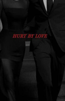 Hurt by love.| ✔️ cover