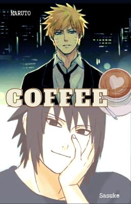 Coffee {NaruSasu} cover