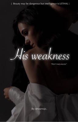 ~His Weakness~ cover