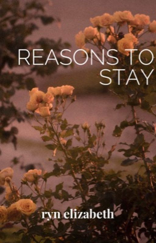 reasons to stay by tragic_shadows