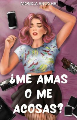 ¿Me amas o me acosas?✔️ [ 18] cover