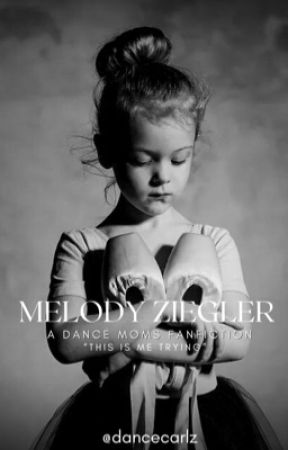 Melody Ziegler ➼ Dance Moms by dancecarlz