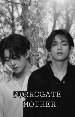 SURROGATE MOTHER ♡ taekook ♡ cover