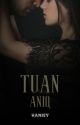 TUAN ANIQ by qtprinc3ss