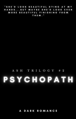 𝐏𝐒𝐘𝐂𝐇𝐎𝐏𝐀𝐓𝐇 (Ash Trilogy #2) ��✔️ cover