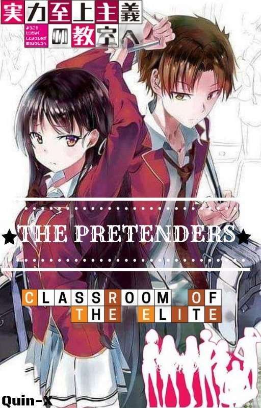 The Pretenders (Ayanokoji x Horikita)  by Quin-X