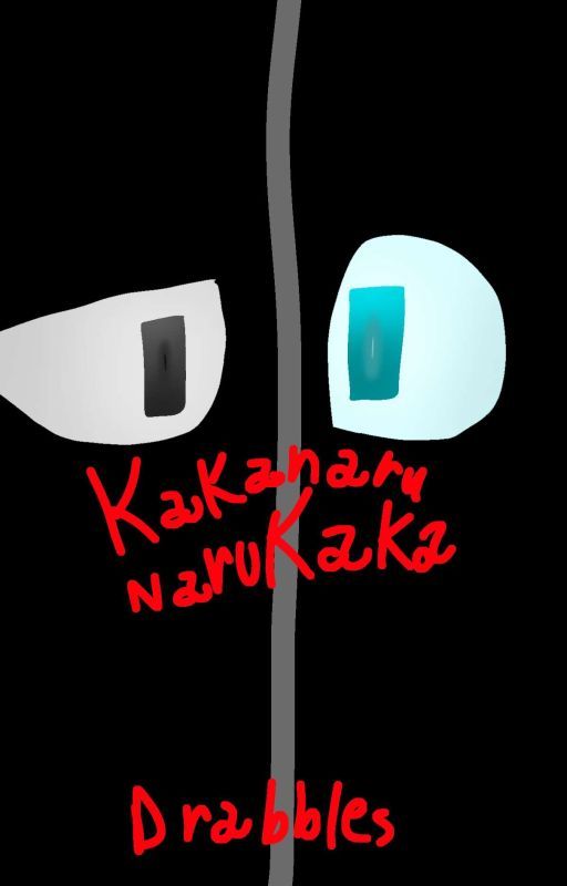 Kakanaru/Narukaka 5 Drabbles by DuckQuackWhatever