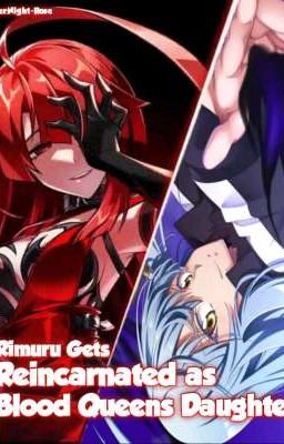 Rimuru Gets Reincarnated as the Blood Queens Daughter  cover