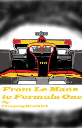 From Le Mans to Formula One by CreepingDeath84