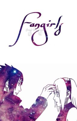 Fangirls- sasusaku fanfiction cover