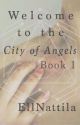 Welcome To The City Of Angels (Keaton Stromberg) Book 1 by EllNattila