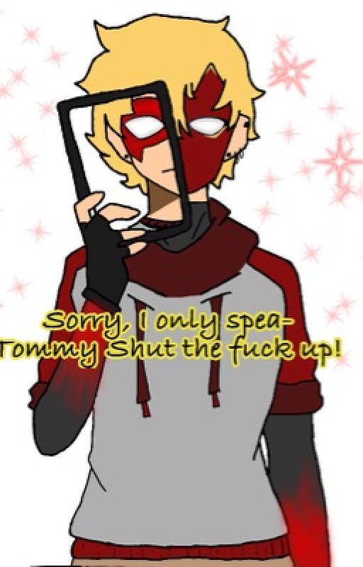 Sorry I only spea- "Tommy Shut The Fuck Up!" by LightIs_Here