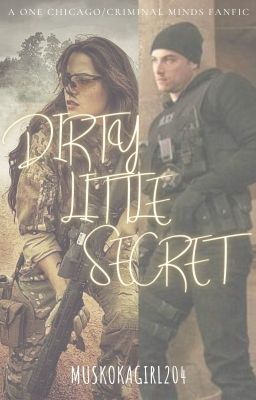 Dirty Little Secret (Criminal Minds/ One Chicago Fanfic) cover