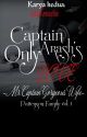 CAPTAIN ARASH'S ONLY LOVE ✓ by aish_maira