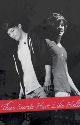 These Secrets Hurt Like Hell {Larry Stylinson AU} cover