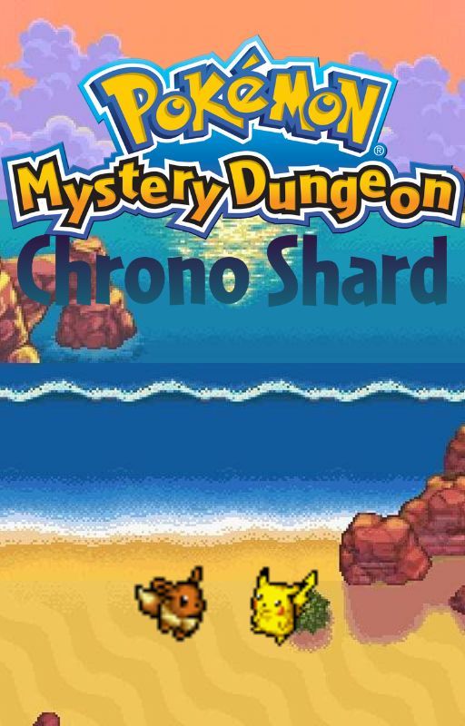 Pokemon mystery dungeon: Chrono Shard by Avo542