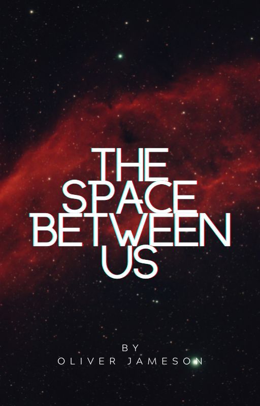 The space between us by Jdndhndh