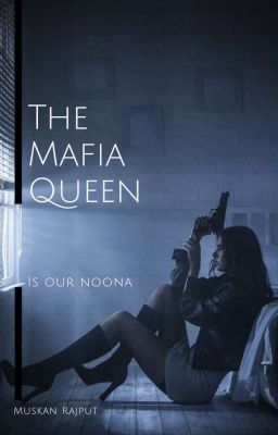 The Mafia Queen Is Our Noona {BTS FF}  cover