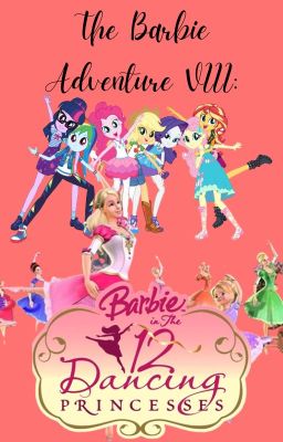 The Barbie Adventure VIII: Barbie in the 12 Dancing Princesses cover