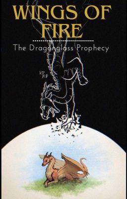 Wings of Fire: The Dragonglass Prophecy cover