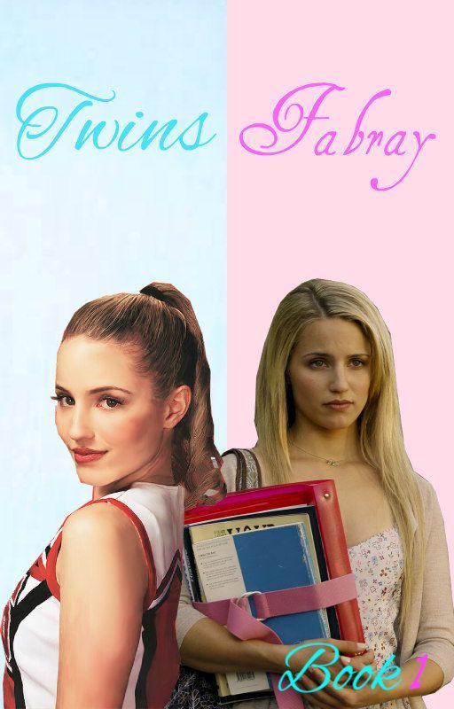 Twins Fabray: Book 1 by haleyandthejets