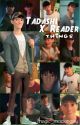 TADASHI X READER things [COMPLETE] by -fromthehallows