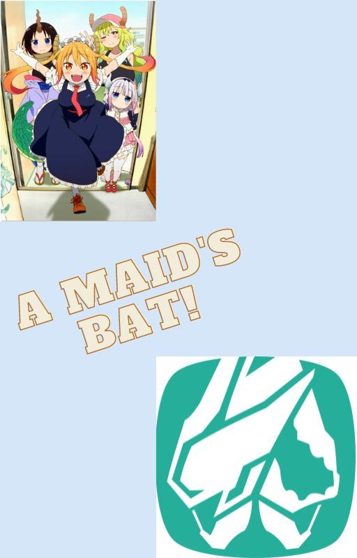 A Maid's Bat!! by TheDarkRising3124