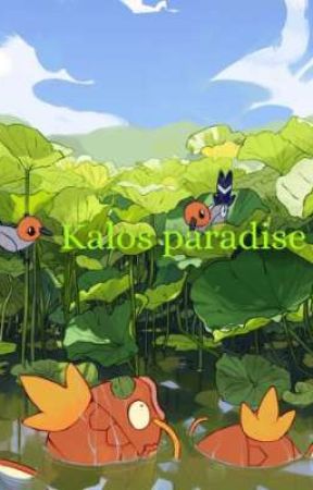 Kalos Paradise ; Ash ketchum x Reader by Yuuwooo