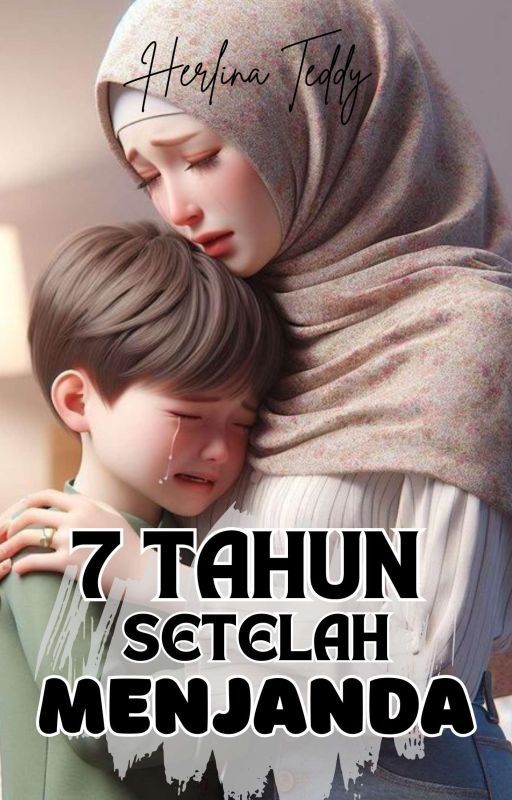 7 Tahun Setelah Menjanda by HerlinaTeddy