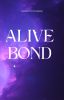 Alive bond