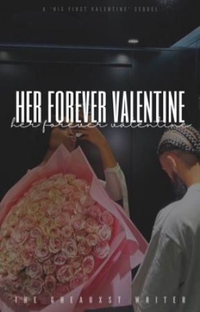 Her Forever Valentine by TheGheauxstWriter