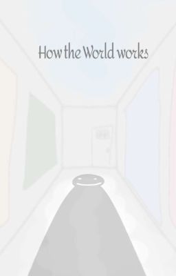 How the world works cover