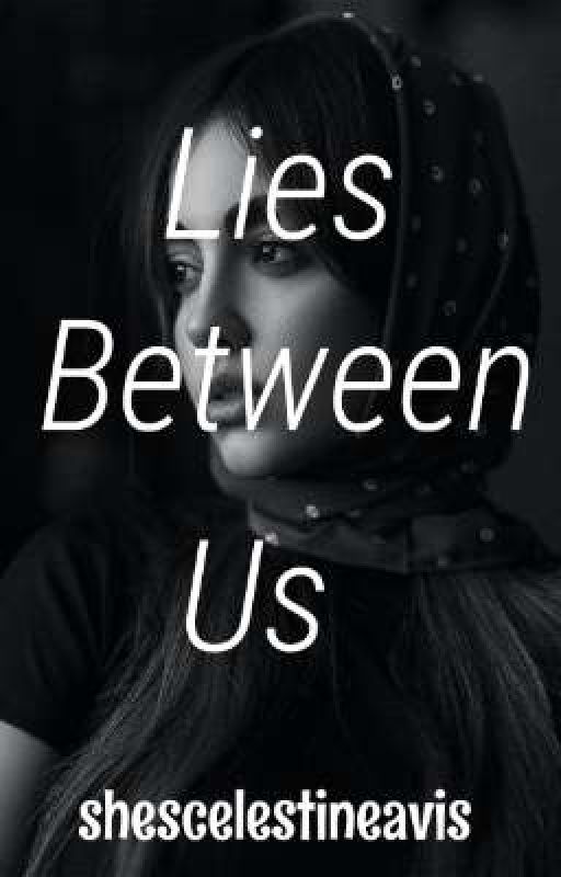 Lies Between Us by celesteeyys