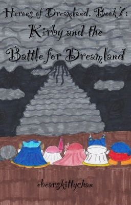 Heroes of Dreamland, Book 7: Kirby and the Battle for Dreamland (OLD) cover