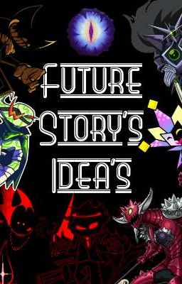 Future Story Ideas  cover