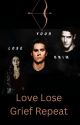 Love Lose Grief Repeat 《Stiles Stilinski》//Complete  by TheSunMoonTruth1